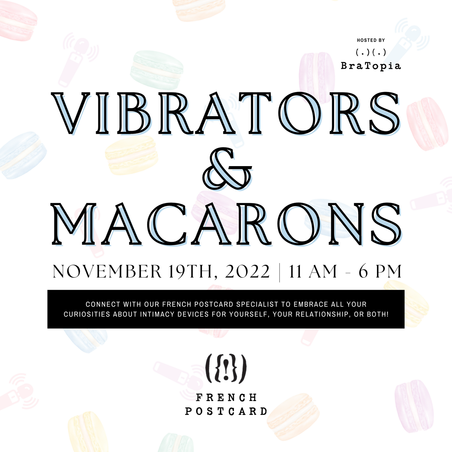 Event: Vibrators & Macarons